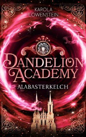 [Dandelion Academy 02] • Alabasterkelch